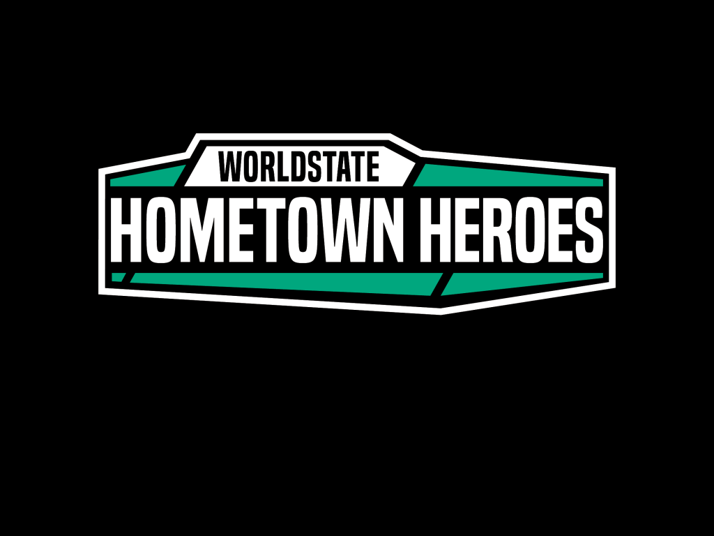WORLDSTATE: Hometown Heroes